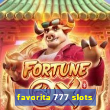 favorita 777 slots